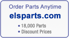 Order Parts Anytime, www.elsparts.com - 18,000 parts - Discount Prices